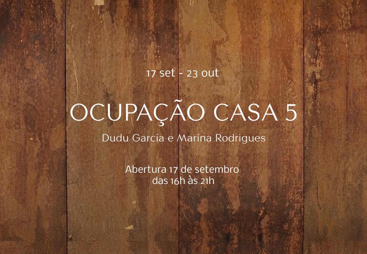 Ocupação Casa 5 - Particular Galeria