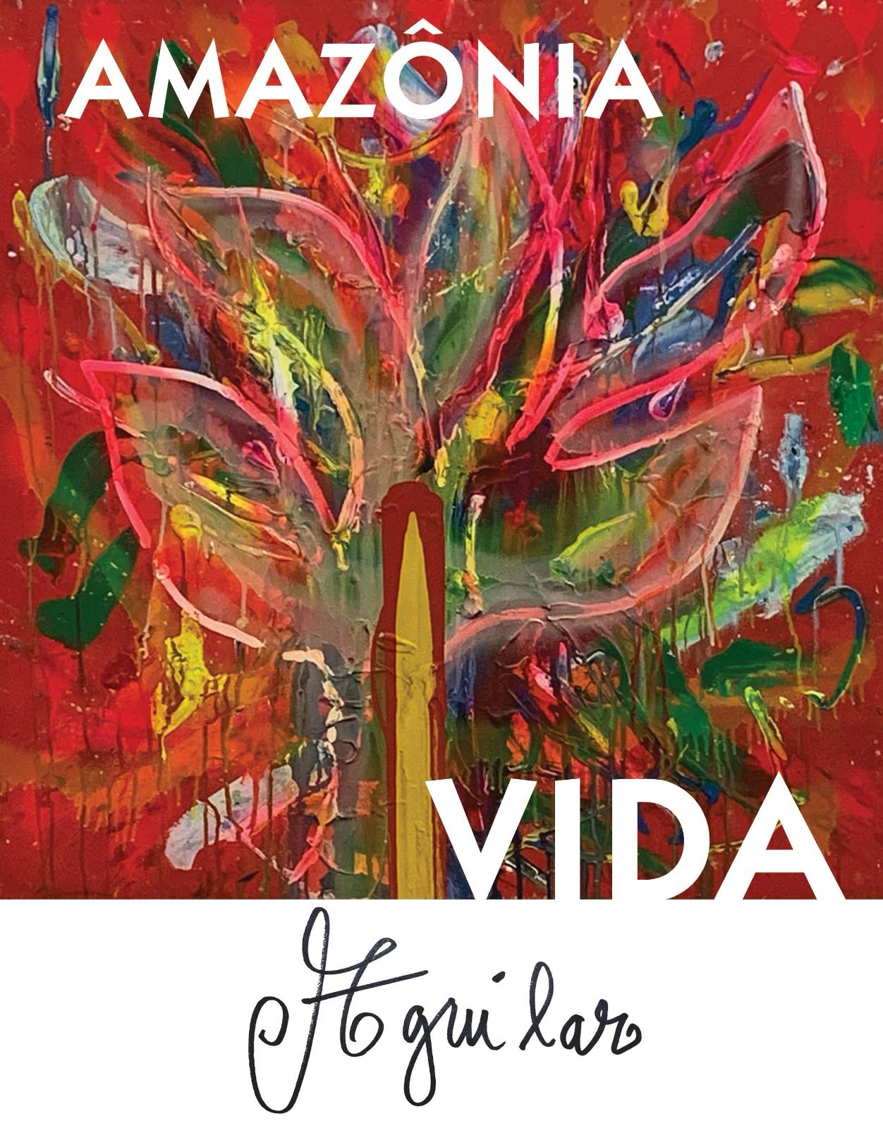 Amazônia Vida: José Roberto Aguilar | Exposição emblemática do artista chega na capital paulista